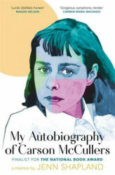 My Autobiography of Carson McCullers - JENN SHAPLAND (ISBN: 9780349015682)