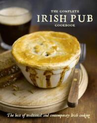 The Complete Irish Pub Cookbook - Parragon Books (ISBN: 9781680524123)