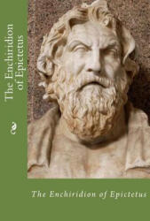 The Enchiridion of Epictetus - Epictetus (ISBN: 9781546554677)