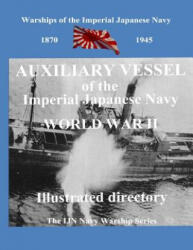 Printing and selling books: Auxiliary Vessel of the Imperial Japanese Navy World WAR II - Alexandr Nicolaevich Batalov (ISBN: 9781548301118)