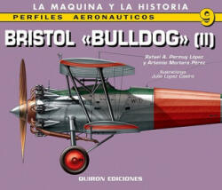 Bristol Bulldog (II) - Rafael A Permuy Lopez, Artemio Mortera Perez (2007)