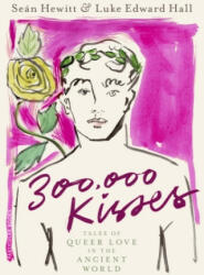 Three Hundred Thousand Kisses - Luke Edward Hall, Sean Hewitt (2023)