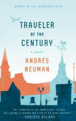 Traveler of the Century - Andres Neuman, Nick Caistor, Lorenza Garcia (ISBN: 9780374533946)