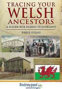 Tracing Your Welsh Ancestors: A Guide for Family Historians (ISBN: 9781848843592)