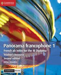 Panorama francophone 1 Teacher's Resource with Digital Access - Irene Hawkes (ISBN: 9781108610469)