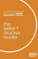 The Peter F. Drucker Reader: Selected Articles from the Father of Modern Management Thinking (ISBN: 9781633694781)