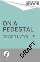 On a Pedestal: A Trip Around Britain's Statues (ISBN: 9781472146137)