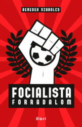 Focialista forradalom (2013)