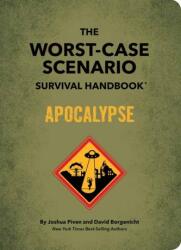 The Worst-Case Scenario Survival Handbook: Apocalypse (ISBN: 9781683693550)