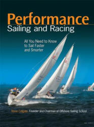 Performance Sailing and Racing - Steve Colgate (ISBN: 9780071793469)