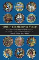 Time in the Medieval World - Colum Hourihane (ISBN: 9780976820239)