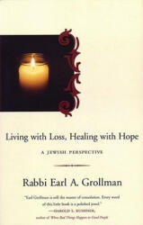 Living with Loss, Healing with Hope - Earl A. Grollman (ISBN: 9780807028131)