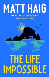 The Life Impossible - Matt Haig (ISBN: 9781838855581)
