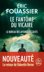Le Fantôme du Vicaire (Le Bureau des affaires occultes, Tome 2) - Éric Fouassier (2023)
