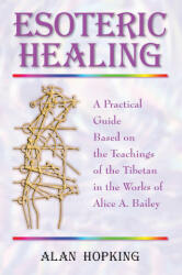 Esoteric Healing - Alan Hopking (2005)