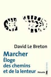 Marcher - David Le Breton (2012)