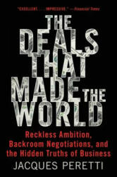 The Deals That Made the World - Jacques Peretti (2019)