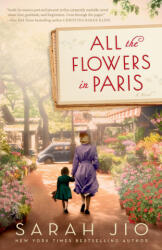 All the Flowers in Paris - SARAH JIO (ISBN: 9781101885079)