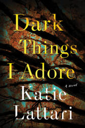 Dark Things I Adore (ISBN: 9781728249599)