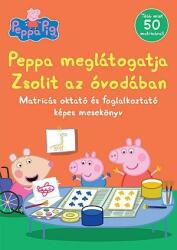 Peppa malac - Peppa meglátogatja Zsolit az óvodában (ISBN: 9789634842217)