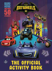 Batwheels: The Official Activity Book (DC Batman: Batwheels) - Random House (ISBN: 9780593709931)