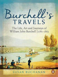 Burchell's Travels - Susan Buchanan (ISBN: 9781770227552)