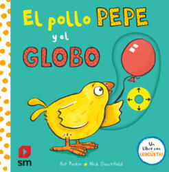 PYA. El pollo Pepe y el globo - NICK DENCHFIELD (ISBN: 9788413922348)