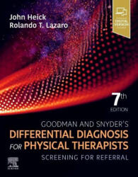 Goodman and Snyder's Differential Diagnosis for Physical Therapists - John Heick, Rolando T. Lazaro (ISBN: 9780323722049)