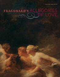 Fragonard's Allegories of Love - Andrei Molotiu (ISBN: 9780892368976)