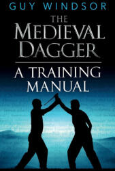 Medieval Dagger - Guy Windsor (ISBN: 9789527157596)