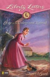Escape on the Underground Railroad (ISBN: 9780310713913)