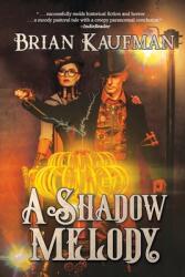 A Shadow Melody (ISBN: 9781685131005)