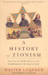History of Zionism - Walter Laqueur (ISBN: 9780805211498)