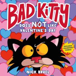 Bad Kitty Does Not Like Valentine's Day - Bruel, Nick (ISBN: 9781250749956)