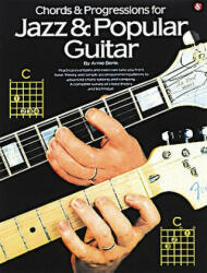 Chords & Progressions for Jazz & Popular Guitar - Arnie Berle (ISBN: 9780825610561)