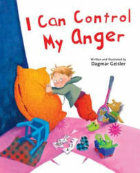 I Can Control My Anger - Dagmar Geisler (ISBN: 9781510746534)