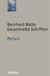 Gesammelte Schriften I/1. Person - Bernhard Welte, Stephanie Bohlen (ISBN: 9783451292019)