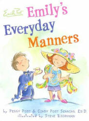 Emily's Everyday Manners - Peggy Post, Cindy Post Senning, Steve Bjorkman (ISBN: 9780060761745)