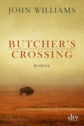 Butcher's Crossing - John Williams, Bernhard Robben (ISBN: 9783423145183)