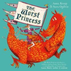 Worst Princess - ANNA KEMP (ISBN: 9781398518056)