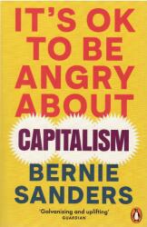 It's OK To Be Angry About Capitalism - Bernie Sanders (2024)