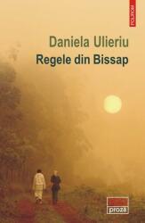 Regele din Bissap - Daniela Ulieriu (ISBN: 9789734697397)