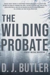 The Wilding Probate: A Bucky McCrae Adventure (ISBN: 9781953491053)