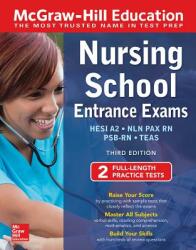 McGraw-Hill Education Nursing School Entrance Exams Third Edition (ISBN: 9781260453652)