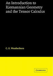 Introduction to Riemannian Geometry and the Tensor Calculus - C. E. Weatherburn (2008)