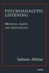 Psychoanalytic Listening - Salman Akhtar (2012)