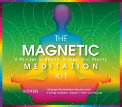 Megnetic Meditation Kit - Ilchi Lee (ISBN: 9781935127611)