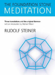 Foundation Stone Meditation - Rudolf Steiner (ISBN: 9781855841734)