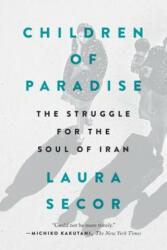 Children of Paradise - Laura Secor (ISBN: 9780399573347)