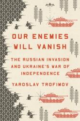 Our Enemies Will Vanish (ISBN: 9780593655184)